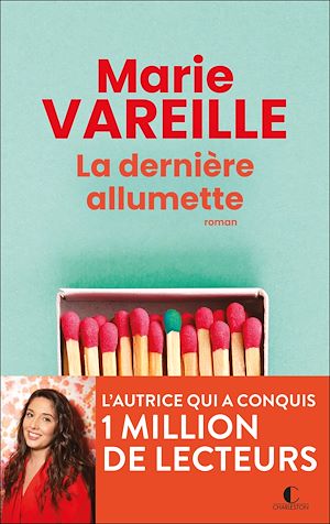 Couverture du livre "La dernière allumette" de Marie Vareille.