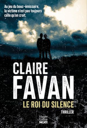 Couverture du livre "Le roi du silence" de Claire Favan.