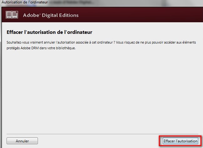 Capture d'écran situant le bouton "Effacer l'autorisation" sur la page "Effacer l'autorisation de l'ordinateur" d'Adobe Digital Editions.